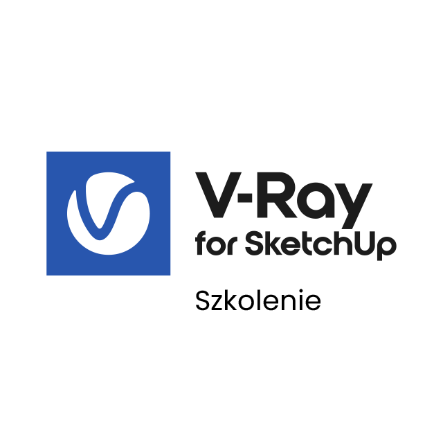 Szkolenie V-Ray dla SketchUp Zaawansowany